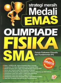 Strategi Meraih Medali Emas Olimpiade Fisika SMA