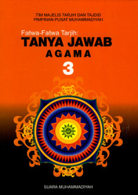 Fatwa-Fatwa Tarjih: Tanya Jawan Agama 3