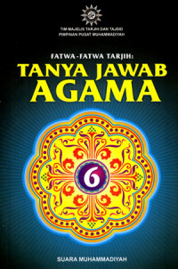 Fatwa-fatwa Tarjih: Tanya Jawab agama 6