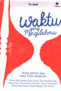 Waktu yang mengubahmu