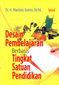 Desain Pembelajaran Berbasis Tingkat Satuan Pendidikan