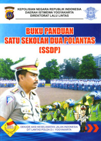 Buku Panduan Satu Sekolah Dua Polantas ( SSDP )