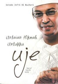 Untaian Hikmah Untukku Uje