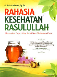 Rahasia Kesehatan Rasulullah