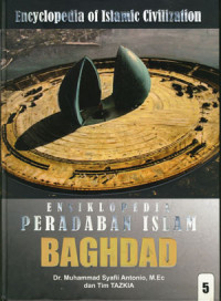 Ensiklopedia Peradaban islam: Baghdad