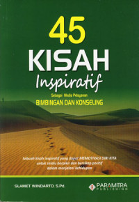 45 Renungan inspiratif sebagai media pelayanan bimbingan dan konseling