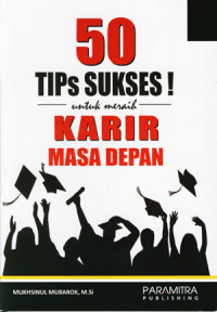 50 Tips sukses! untuk meraih karier masa depan