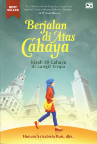 Berjalan Diatas Cahaya: Kisah 99 Cahaya Di Langit Eropa
