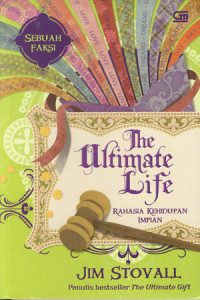 the ultimate life; rahasia kehidupan impian