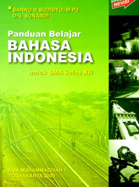 Panduan Belajar Bahasa Indonesia untuk SMA kelas XII