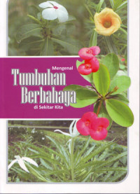 Mengenal tumbuhan berbahaya di sekitar kita