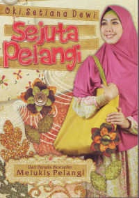 Sejuta Pelangi: Pernik Cinta Oki Setiana Dewi