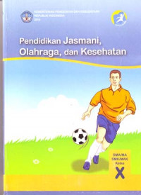 Pendidikan jasmani, olahraga dan kesehatan kelas X (2014)