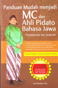 Panduan Mudah Menjadi MC Dan Ahli Pidato Bahasa Jawa: Pranatacara Lan Sesorah