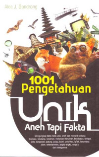 Seribu satu pengetahuan unik aneh tapi fakta