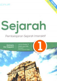 Sejarah Pembelajaran Interaktif 1 Untuk Kelas X SMA Dan MA Kelompok Mata Pelajaran Wajib