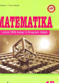 Matematika 1B Untuk SMA Kelas X Program Wajib