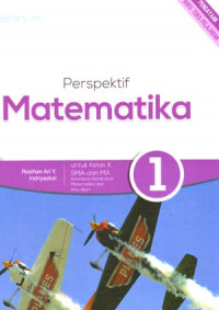 Perspektif Matematika 1 Untuk Kelas X SMA Dan MA Kelompok Peminatan Matematika Dan Ilmu Alam