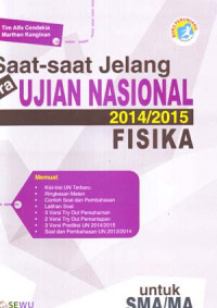 Saat-saat Jelang Pra Ujian Nasional Fisika Tahun Pelajaran 2014/2015 Untuk SMA/MA