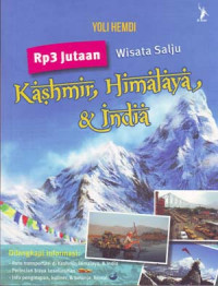 Rp 3 Jutaan Wisata Salju: Kashmir, Himalaya, & India