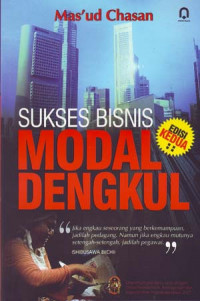 Sukses Bisnis Modal Dengkul Edisis Kedua