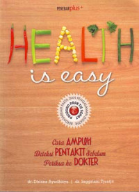 Health Is Easy: Cara Ampuh Deteksi Penyakit Sebelum Periksa Ke Dokter