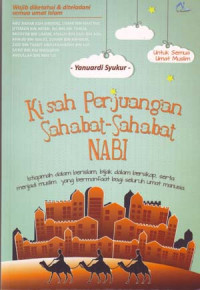 Kisah Perjuangan Sahabat-Sahabat Nabi