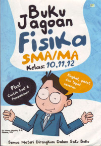 Buku Jagoan Fisika SMA/MA Kelas 10, 11,12