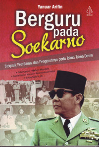 Berguru pada Soekarno
