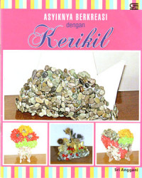 Asyiknya Berkreasi Dengan Kerikil