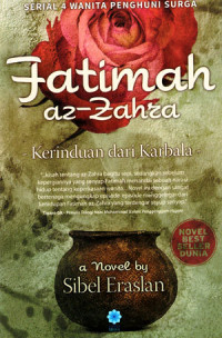 Fatimah Az-Zahra: Kerinduan dari Karbala