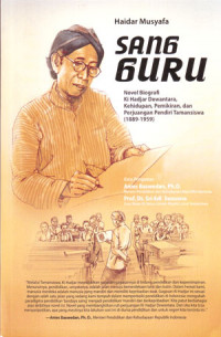 Sang Guru: Novel Biografi Ki Hajar Dewantoro Kehidupan, Pemikiran, Dan Perjuangan Pendiri Tamansiswa ( 1889-1959 )