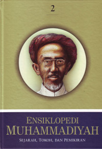 Ensiklopedi Muhammadiyah: Sejarah, Tokoh dan Pemikiran Jilid 2