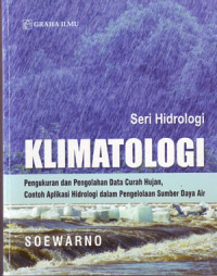 Klimatologi: Pengukuran dan Pengolahan Data Curah Hujan, Contoh Aplikasi Hidrologi Dalam Pengelolaan Sumber Daya Air