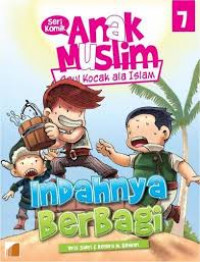 Seri Komik Anak Muslim #7: Indahnya Berbagi