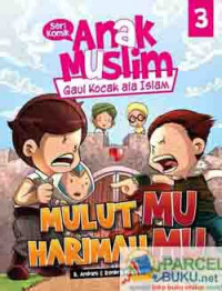 Seri Komik Anak Muslim #3: Mulutmu Harimaumu