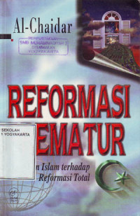 Reformasi Prematur : Jawaban Islam terhadap Reformasi Total (1998)