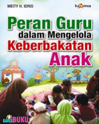 Peran Guru dalam Mengelola Keberbakatan Anak