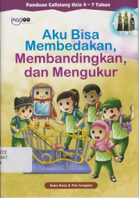 Aku Bisa Membedakan, Membandingkan dan Mengukur