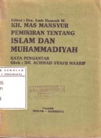 KH. Mas Mansyur Pemikiran Tentang Islam dan Muhammadiyah (1986)