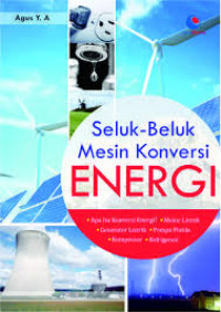 Seluk Beluk Mesin Konversi Energi