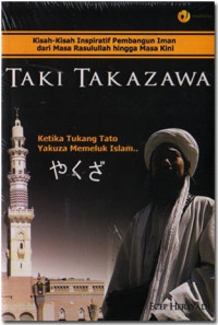 Taki Takazawa: Ketika Tukang Tato Yakuza Memeluk Islam