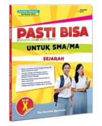 Pasti bisa untuk SMA/MA= Sejarah kelas X