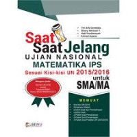 Saat-saat jelang ujian nasional Matematika IPS sesuai kisi-kisi UN 2015/2016 untuk SMA/MA