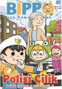 Komik Bippo dan kawan-kawan: polisi cilik