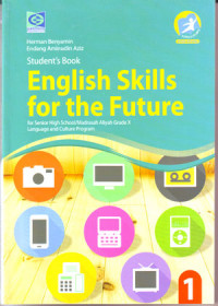 English Skills for The Future  for Senior High School/Madrasah Aliyah Grade X