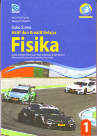 Aktif Dan Kreatif Belajar Fisika Untuk Sekolah Menengah Atas/Madrasah Aliyah Kelas X