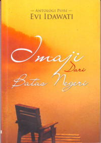 Imaji dari Batas Negeri : Antologi Puisi