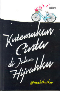 Kutemukan Cinta di Jalan Hijrahku