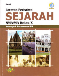 Catatan Peristiwa Sejarah SMA/MA Kelas X Peminatan IPS
